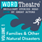 WordTheatre: Families & Other Natural Disasters, Volume 1