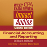 Wiley CPA Examination Review Impact Audio, Second Edition: Financial Accounting and Reporting