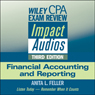 Wiley CPA Exam Review Impact Audios: Financial Accounting and Reporting, 3rd Edition