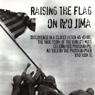 Rasing the Flag On Iwo Jima