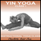 Yin Yoga Class 1: Held Yoga Postures to Help Release Deep Set Muscular Stress and Tension