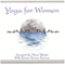 Yoga for Women: Awaken the Shakti Within