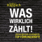 Was wirklich zhlt!. Leistung, Leidenschaft und Leichtigkeit fr Top-Fhrungskrfte