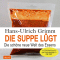 Die Suppe lgt. Die schne neue Welt des Essens