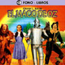 El Mago de Oz [The Wizard of Oz]