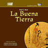 La Buena Tierra [The Good Earth]