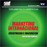 Marketing Internacional: Creatividad e Innovacion [International Marketing: Creativity and Innovation]