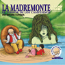 La Madremonte: El Terror De Los Campesinos (Texto Completo)