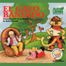 El Gato Bandido, Dramatizacion De La Fabula De Rafael Pombo (Texto Completo) [Bandit Cat ]