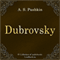 Dubrovsky (Dubrovskij)