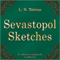 Sevastopol Sketches (Sevastopolskie rasskazy)