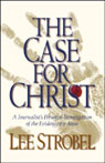 The Case for Christ: A Journalist's Personal Investigation of the Evidence for Jesus