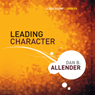 Leading Character: Leadership Library #18