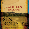 Sin Boldly: A Field Guide for Grace