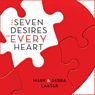 Seven Desires of Every Heart