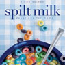 Spilt Milk: Devotions for Moms