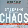 Steering Through Chaos: Mapping a Clear Direction for Your Church in the Midst of Transition and Change