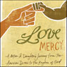 Love Mercy: A Mother and Daughter's Journey from the American Dream to the Kingdom of God