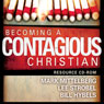 Becoming a Contagious Christian