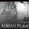 Silver Birches: A Novel