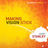 Making Vision Stick: Leadership Library