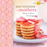 Day-Votions for Mothers: Heart to Heart Encouragement