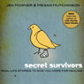 Secret Survivors: Real-Life Stories to Give You Hope for Healing