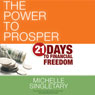 The Power to Prosper: 21 Days to Financial Freedom