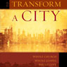 To Transform a City: Whole Church, Whole Gospel, Whole City