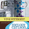 Viva Vermont!: Carter House Girls, Book 4