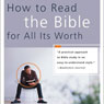 How to Read the Bible for All Its Worth