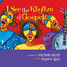 I See the Rhythm of Gospel