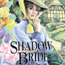 Shadow Bride: The Brides of Montclair, Book 7