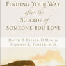 Finding Your Way after the Suicide of Someone You Love