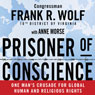 Prisoner of Conscience: One Man's Crusade for Global Human and Religious Rights