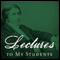 Lectures to My Students