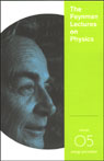 The Feynman Lectures on Physics: Volume 5, Energy and Motion