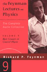 The Feynman Lectures on Physics: Volume 9, Basic Concepts in Classical Physics