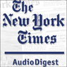 The New York Times Audio Digest, 1-Month Subscription
