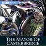 The Mayor of Casterbridge (Dramatised)