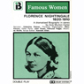 Florence Nightingale, 1820-1910: The Famous Women Series (Dramatised)