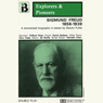 Sigmund Freud, 1856 - 1939 (Dramatised): Explorers and Pioneers, Volume Four