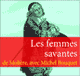 Les femmes savantes