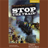 Stop the Train!