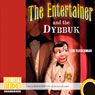 The Entertainer and the Dybbuk