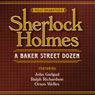 Sherlock Holmes: A Baker Street Dozen (Dramatized)