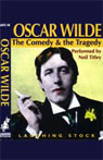 Oscar Wilde: The Comedy and the Tragedy