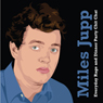 Miles Jupp: Everyday Rage and Dinner Party Chit Chat