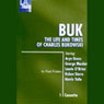 Buk: The Life and Times of Charles Bukowski