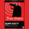 Born Guilty (Dramatized)